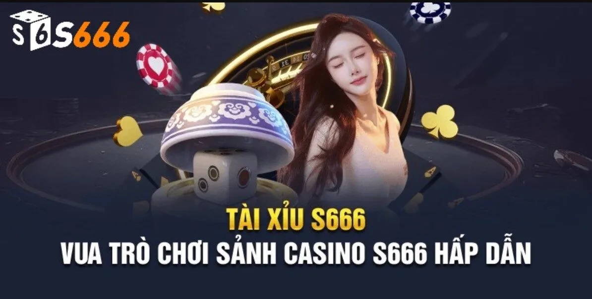 Giới thiệu một vài bộ môn đặc sắc ở casino S666